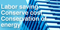 Labor saving Conserve cost Conservation of energy